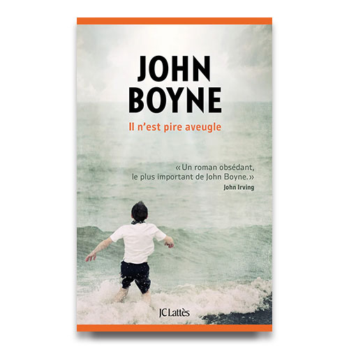 Il n’est pire aveugle, de John Boyne
