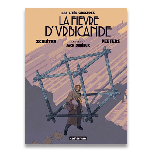 La Fièvre d'Urbicande – Les Cités obscures de Benoît Peeters et François Schuiten