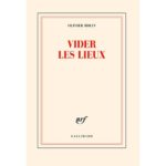 <em>Vider les lieux</em> d’Olivier Rollin