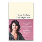 <em>Les exportés</em> de Sonia Devillers