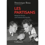 <em>Les Partisans</em> de Dominique Bona