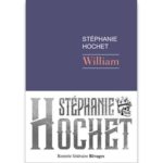 <em>William</em> de Stéphanie Hochet