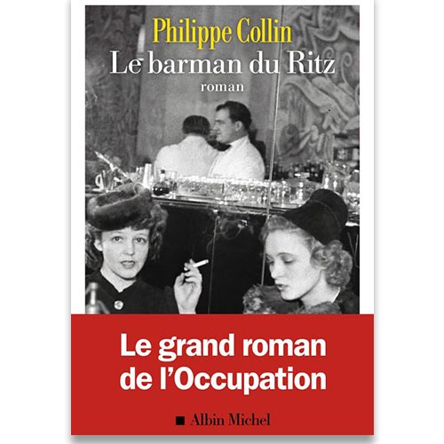 le-barman-du-ritz-philippe-collin