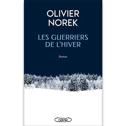 les-guerriers-de-l-hiver-olivier-norek