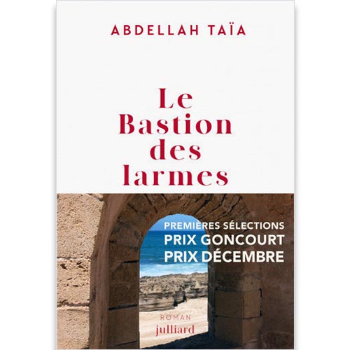 le-bastion-des-larmes-abdellah-taia