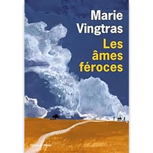 les-ames-feroces-marion-vingtras