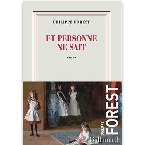 et-personne-ne-sait-philippe-forest