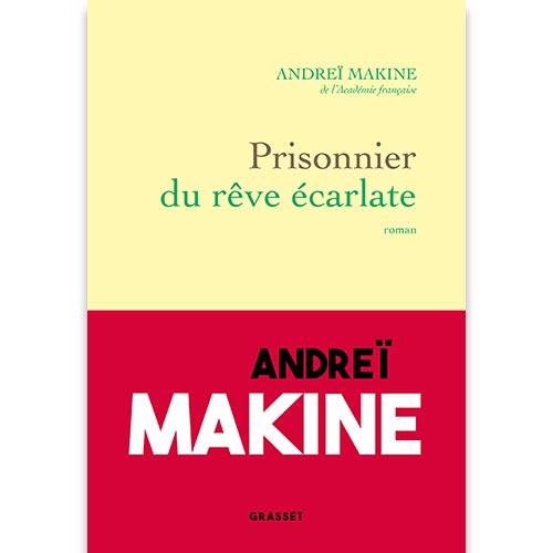 prisonnier-du-reve-ecarlate-andrei-makine