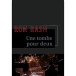 <em>Une tombe pour deux</em> de Ron Rash