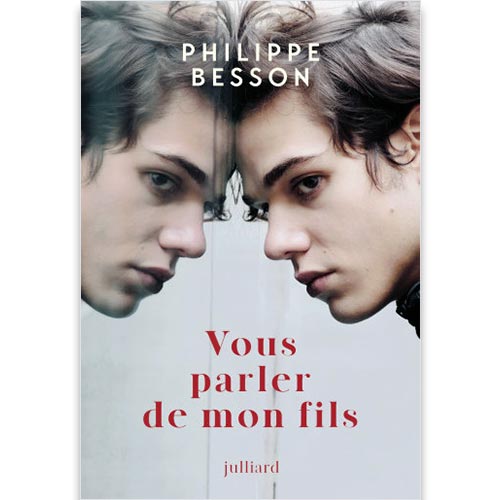vous-parler-de-mon-fils-philippe-besson