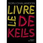 <em>Le livre de Kells </em>de Sorj Chalandon