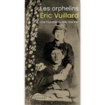<em>Les Orphelins </em>d’Eric Vuillard