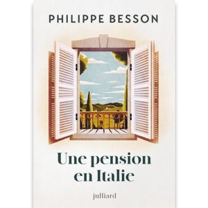 philippe-besson-une-pension-en-italie