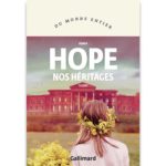 <em>Nos héritages</em> de Anna&nbsp;Hope