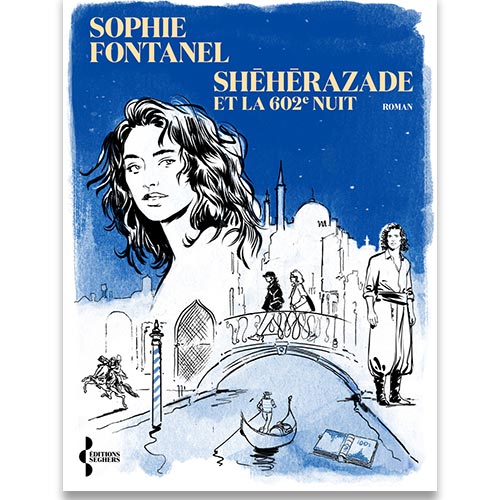 ophie-fontanel-sheherazade-et-la-602e-nuit.