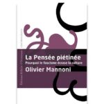 <em>La pensée pietinée</em> d’Olivier Mannoni